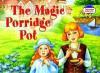 Читаем вместе. The magic porridge pot. Волшебный горшок каши.